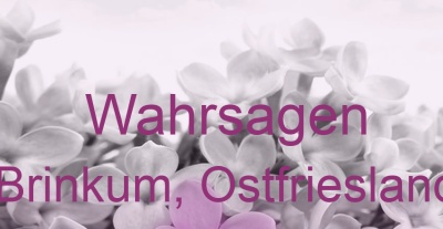 Wahrsagen Brinkum, Ostfriesland | Top-Experten für Kartenlegen, Wahrsagen, Hellsehen, Zukunftsdeutung. Wahrsagen Brinkum, Ostfriesland | Top-Experten für Kartenlegen, Wahrsagen, Hellsehen, Zukunftsdeutung.